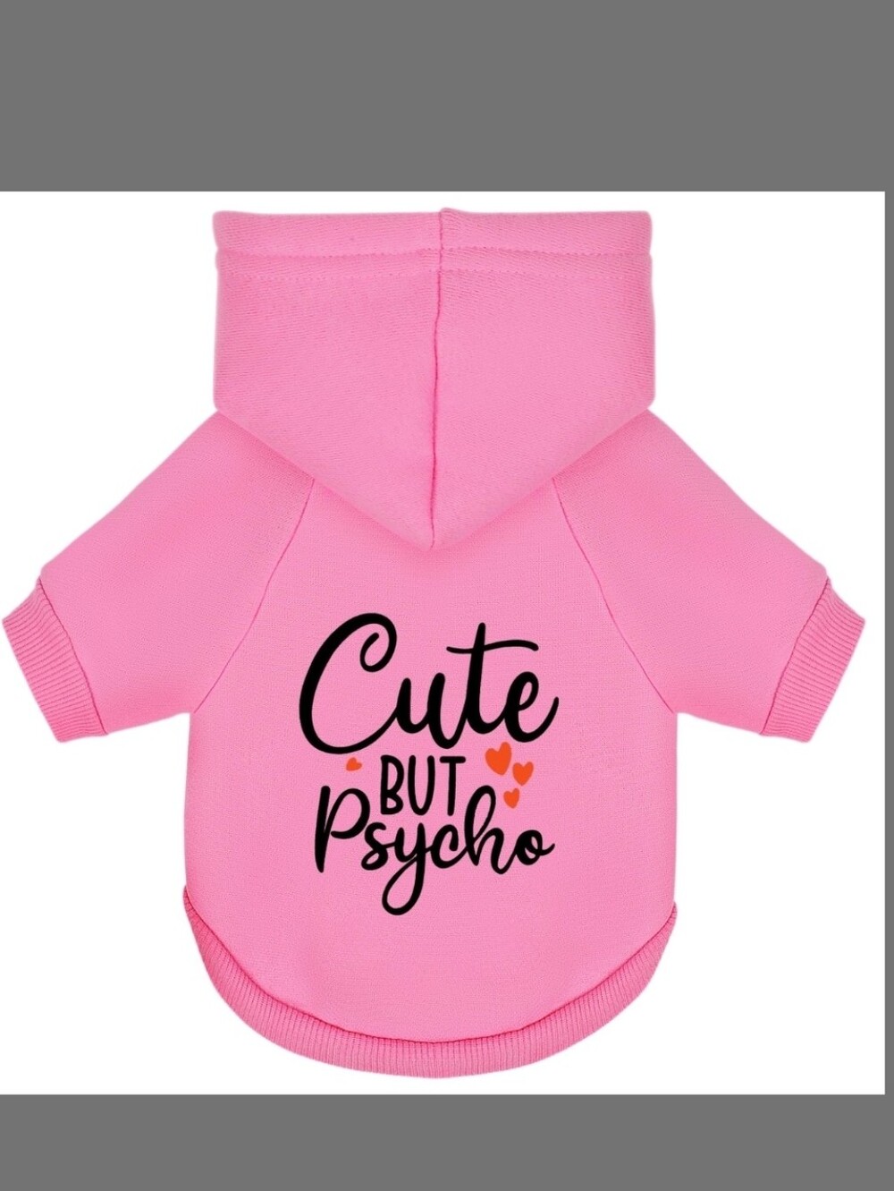 Pink 'Cute But Psycho' Hoodie for Small Pets